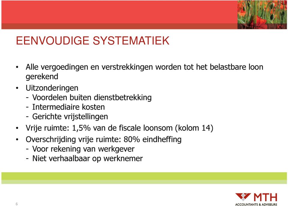 Gerichte vrijstellingen Vrije ruimte: 1,5% van de fiscale loonsom (kolom 14)