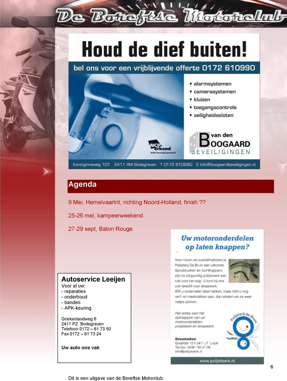 Voor al uw: - reparaties - onderhoud - banden - APK-keuring