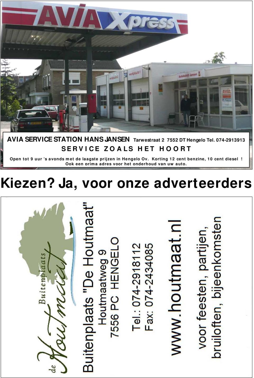 met de laagste prijzen in Hengelo Ov. Korting 12 cent benzine, 10 cent diesel!