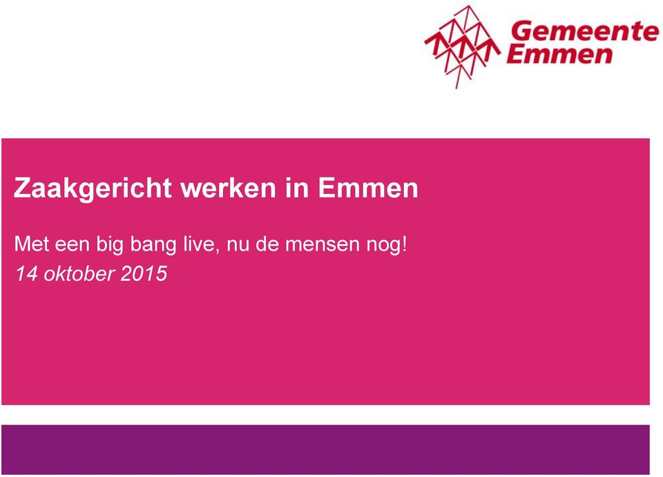 bang live, nu de