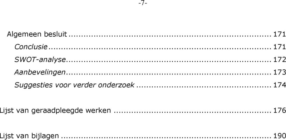 .. 173 Suggesties voor verder onderzoek.