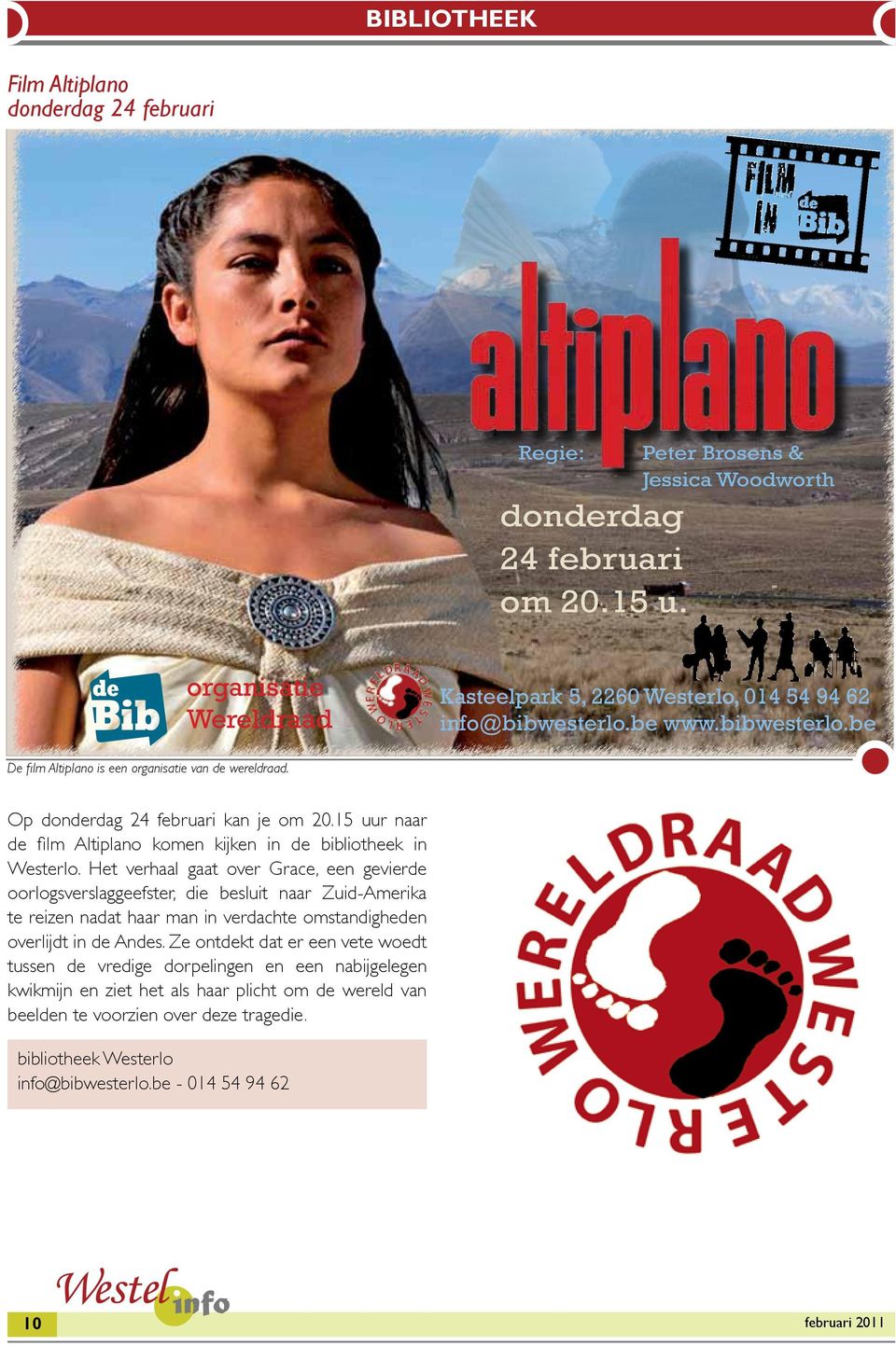 Op donderdag 24 februari kan je om 20.15 uur naar de film Altiplano komen kijken in de bibliotheek in Westerlo.