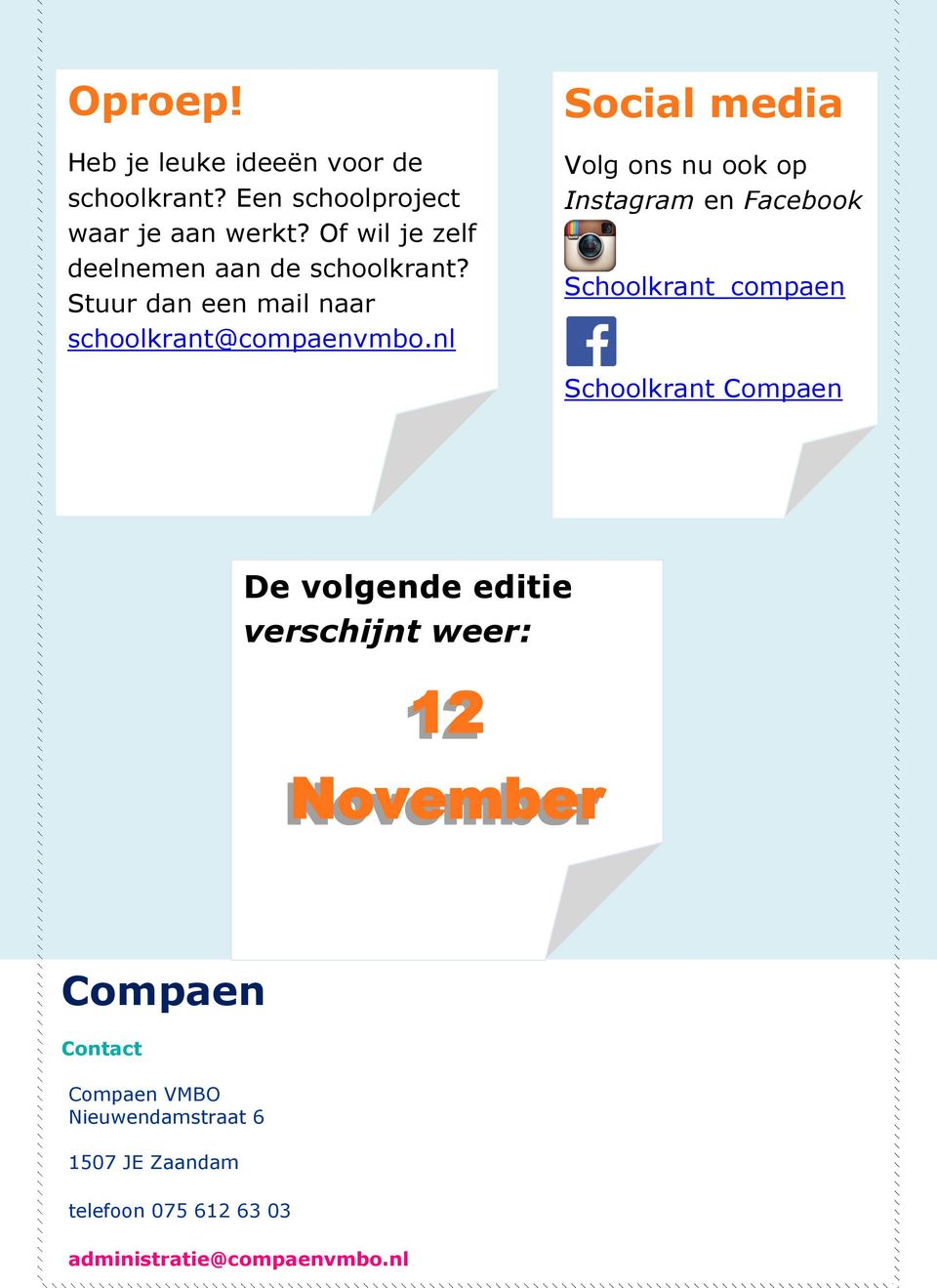 nl Social media Volg ons nu ook op Instagram en Facebook Schoolkrant_compaen Schoolkrant Compaen De