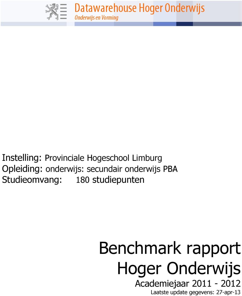 tudieomvang: 180 studiepunten Benchmark rapport