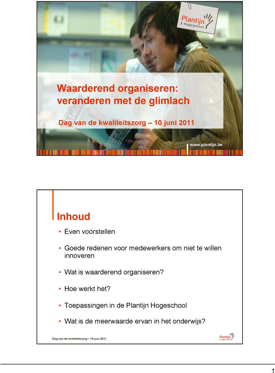 innoveren Wat is waarderend organiseren? Hoe werkt het?