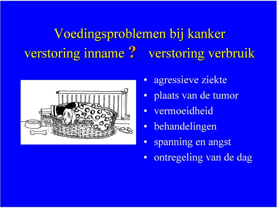 verstoring verbruik agressieve ziekte