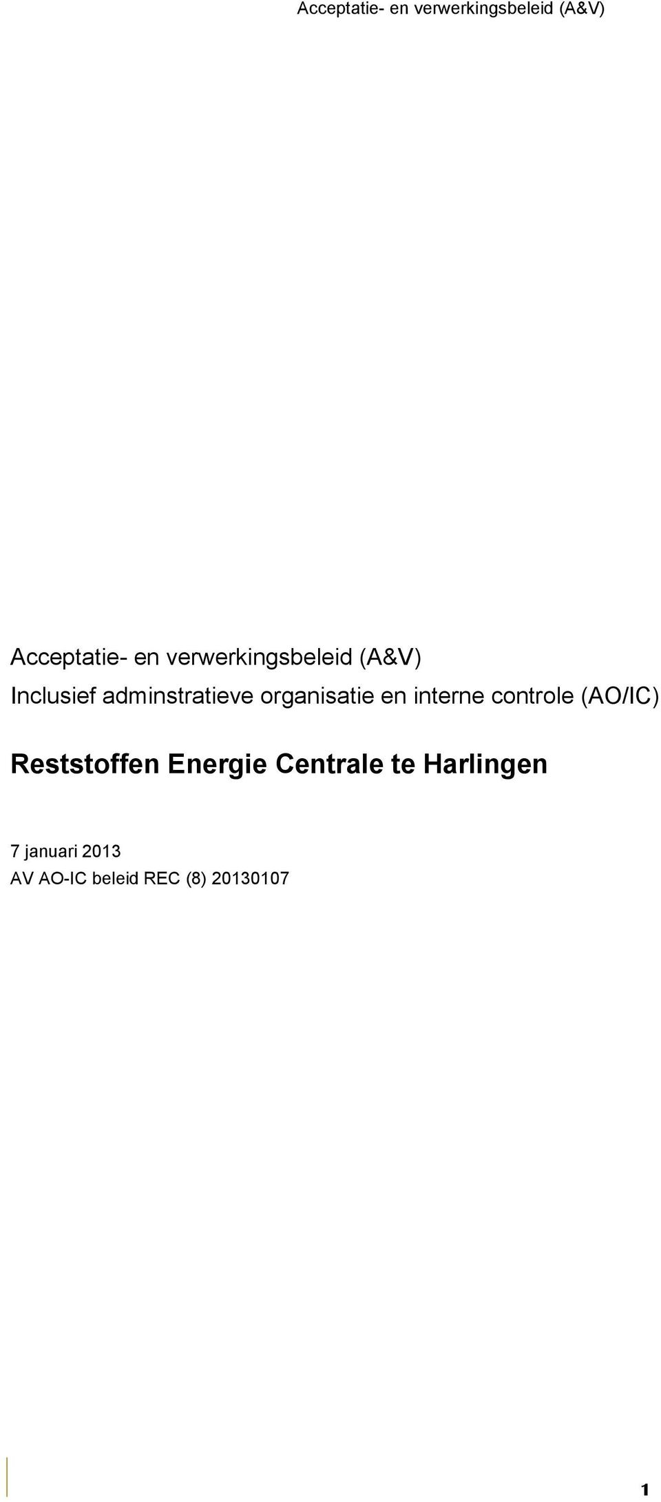 (AO/IC) Reststoffen Energie Centrale te