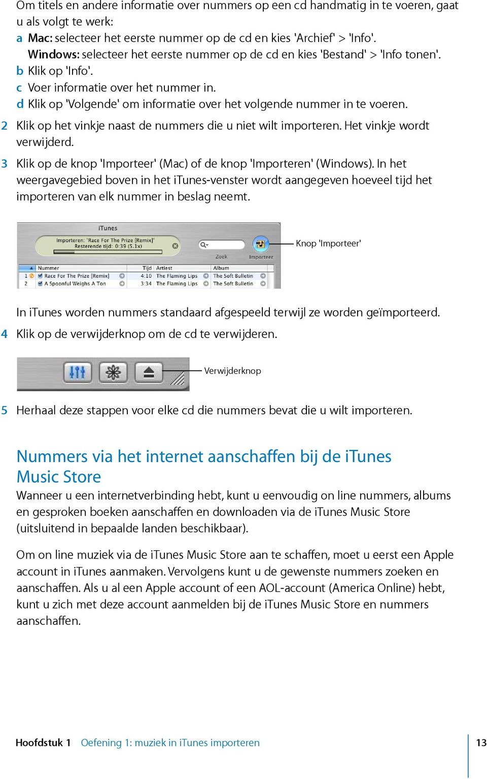 d Klik op 'Volgende' om informatie over het volgende nummer in te voeren. 2 Klik op het vinkje naast de nummers die u niet wilt importeren. Het vinkje wordt verwijderd.