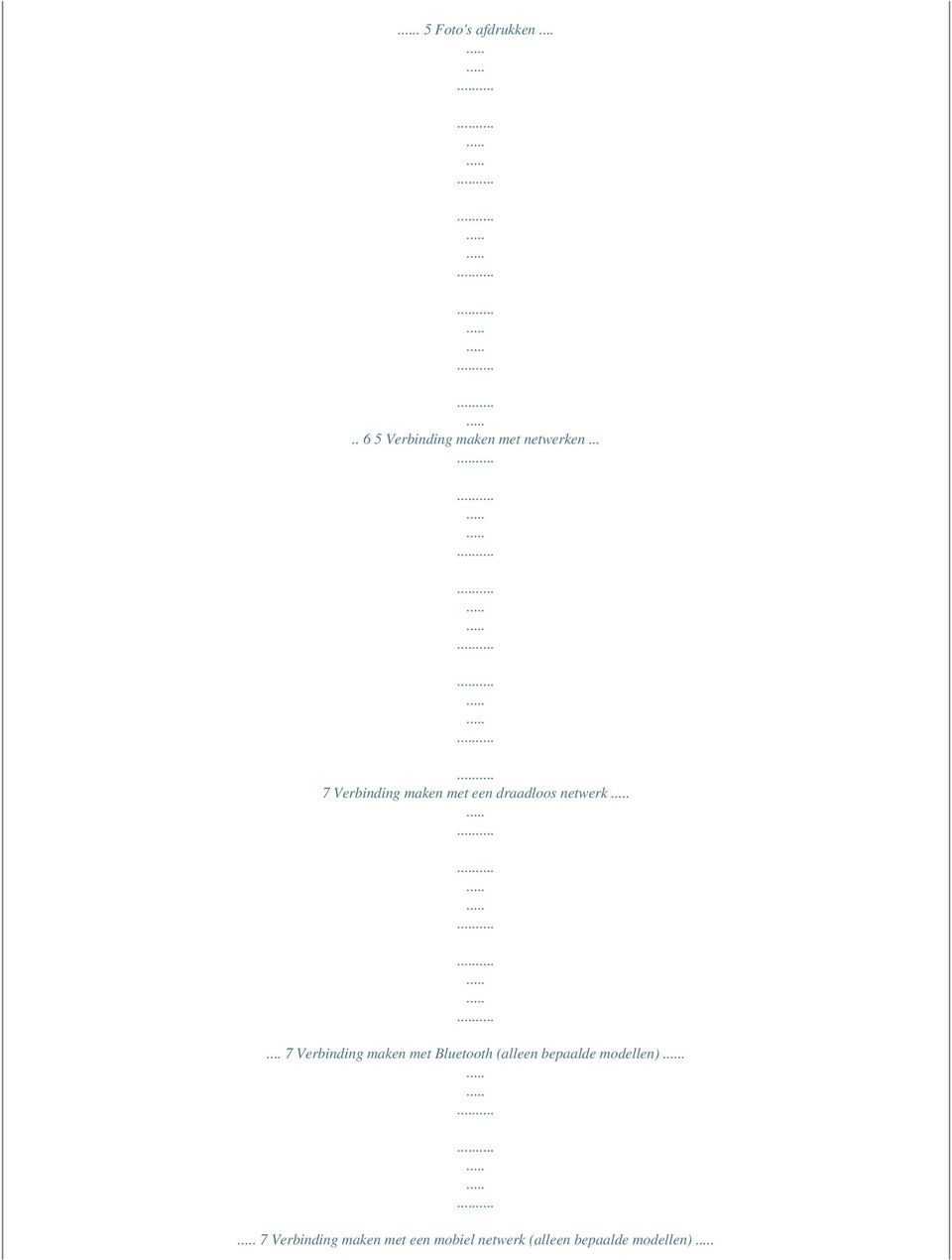 .. 7 Verbinding maken met Bluetooth (alleen bepaalde modellen).