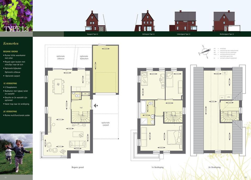 rmteterugwinning = centrale verrmingstoestel Optionele Optionele carport 1e Verdieping 375 3 Slaapkamers Badkamer met ligbad, toilet en stafel Douche en 2e