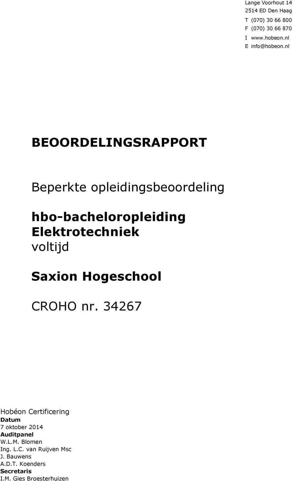 nl BEOORDELINGSRAPPORT Beperkte opleidingsbeoordeling hbo-bacheloropleiding Elektrotechniek