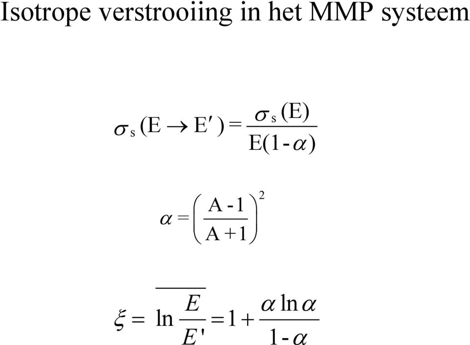 E ) = s E(1- ) A - 1 = A