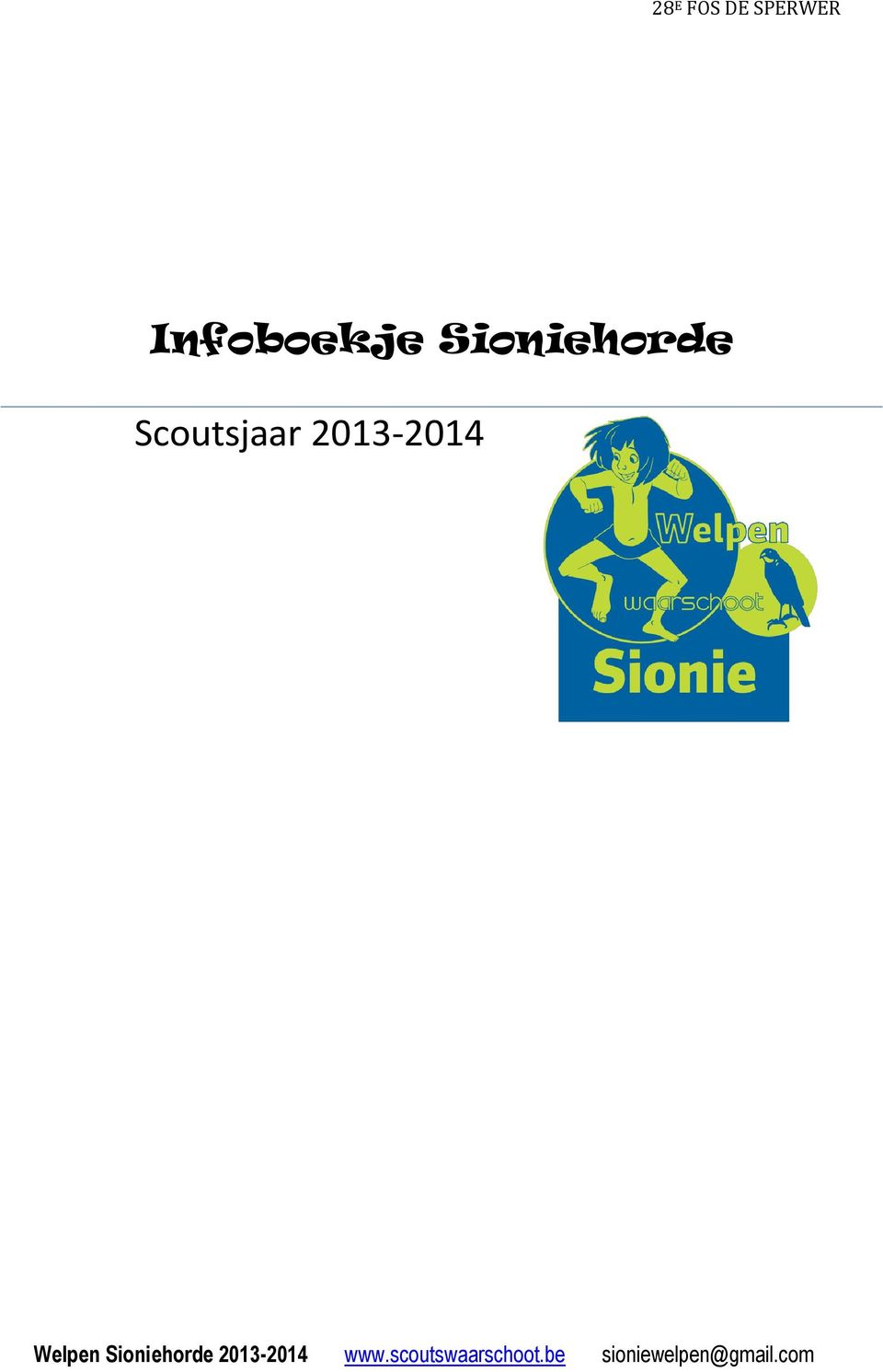 Welpen Sioniehorde 2013-2014 www.
