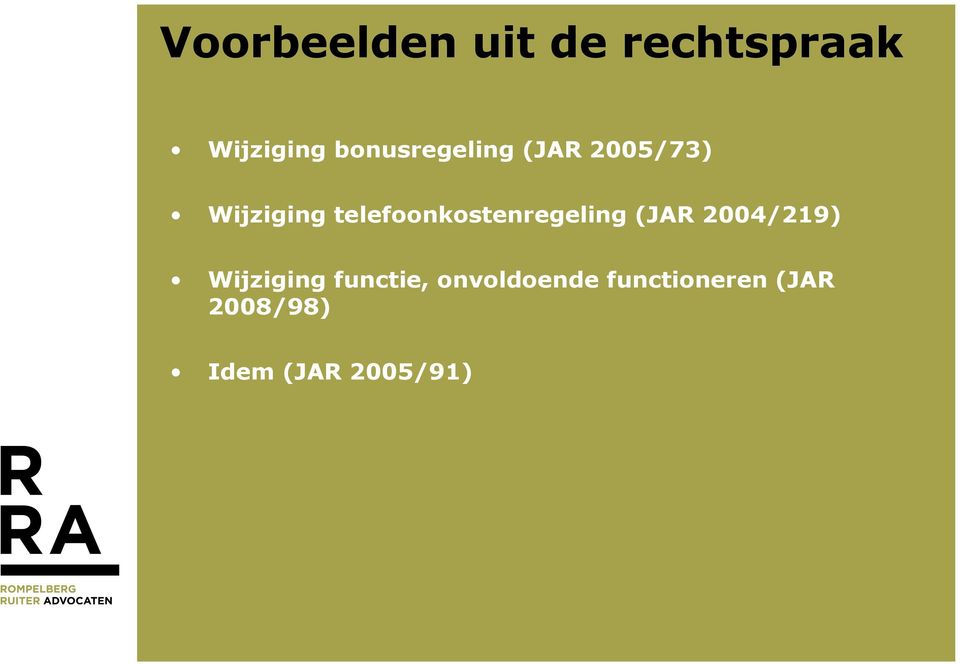 telefoonkostenregeling (JAR 2004/219) Wijziging