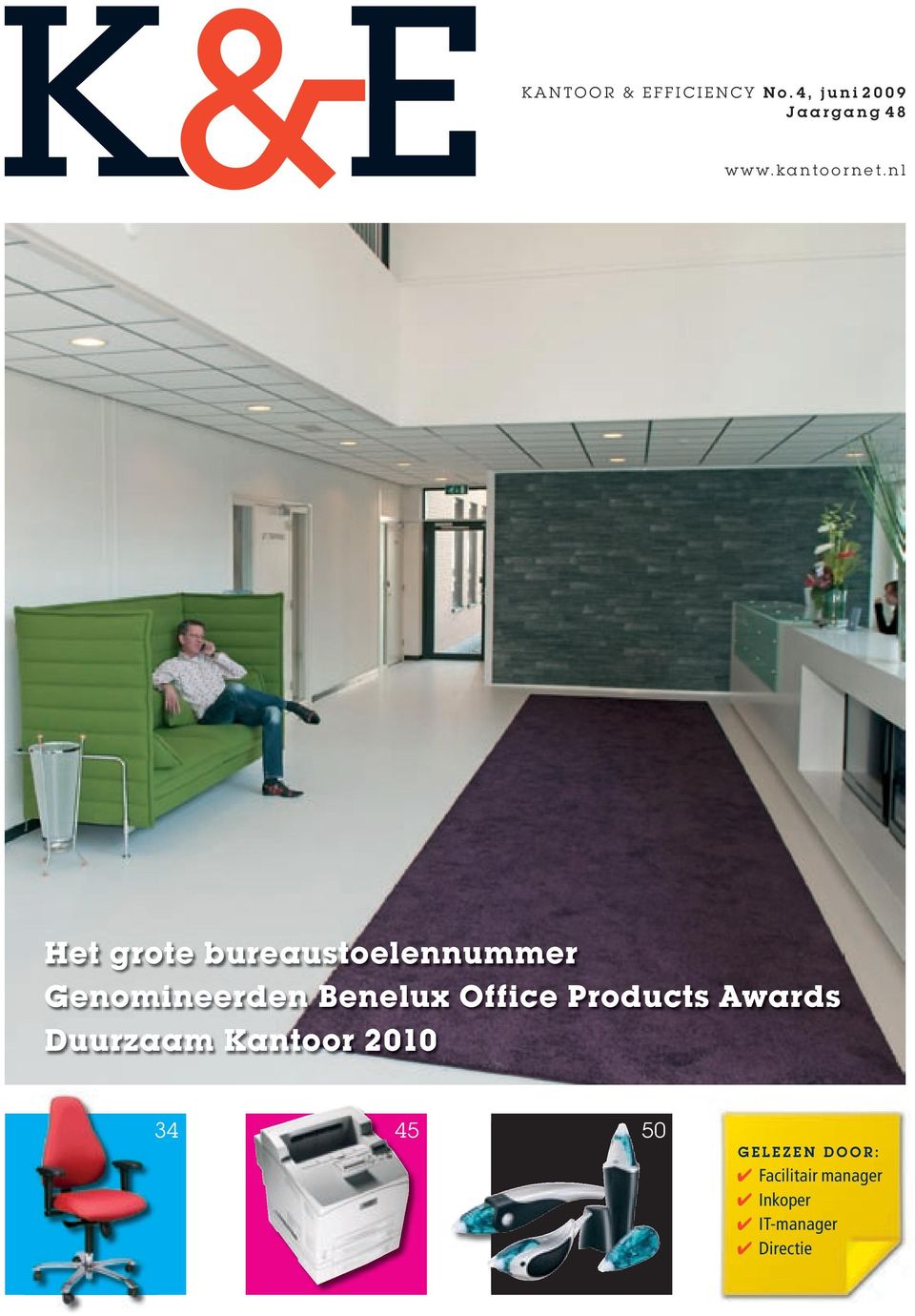 n l Het grote bureaustoelennummer Genomineerden Benelux Office Products