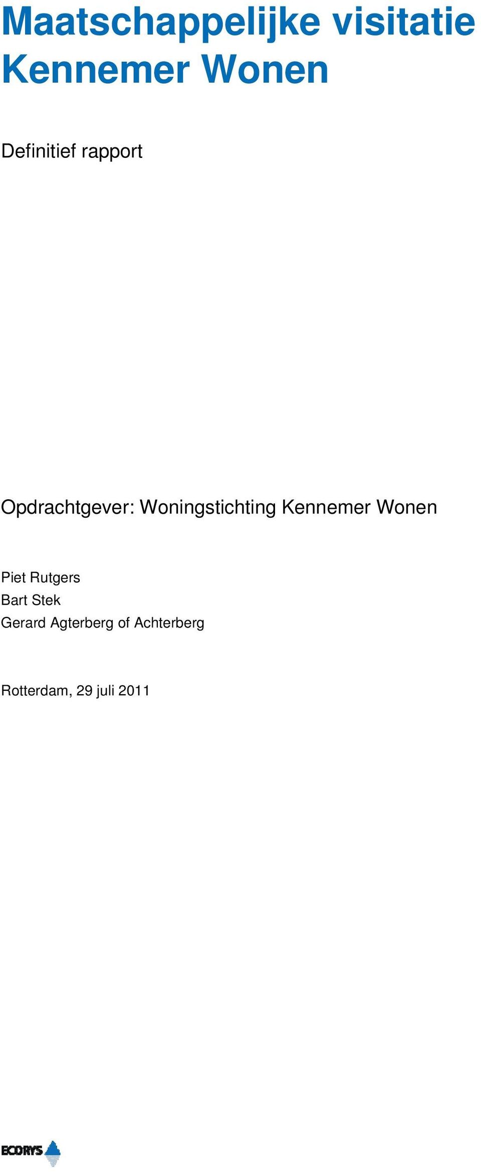 Woningstichting Kennemer Wonen Piet Rutgers