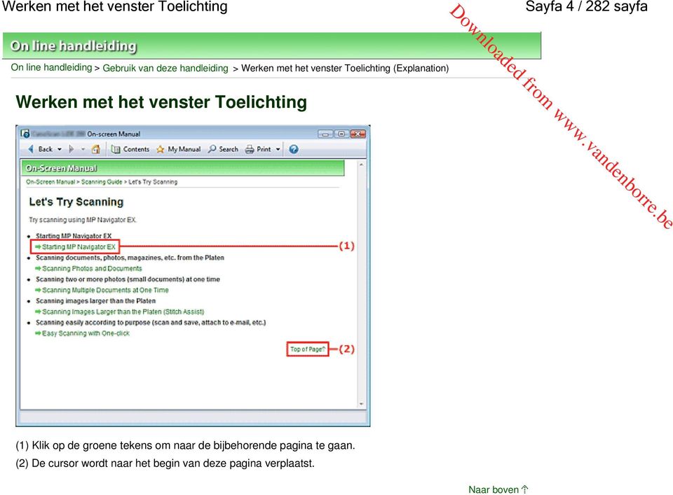 Werken met het venster Toelichting (1) Klik op de groene tekens om naar de