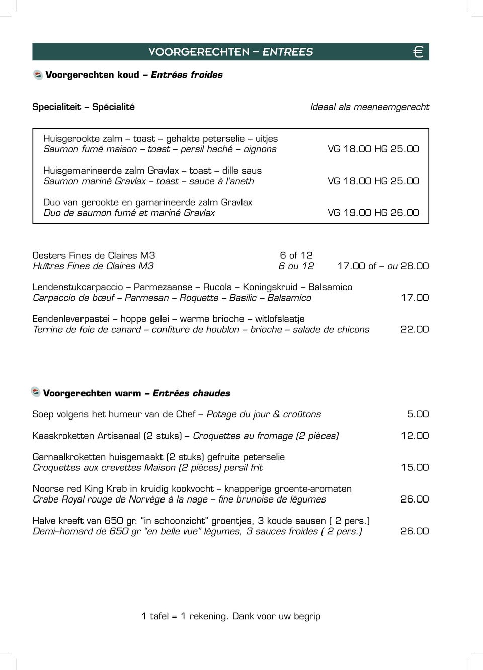 00 HG 26.00 Oesters Fines de Claires M3 6 of 12 Huîtres Fines de Claires M3 6 ou 12 17.00 of ou 28.