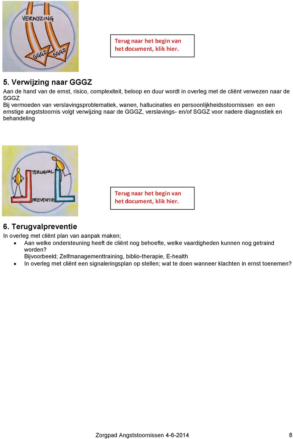 diagnostiek en behandeling 6.