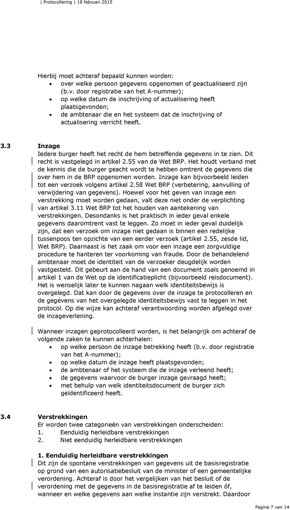 ns opgenomen of geactualiseerd zijn (b.v.