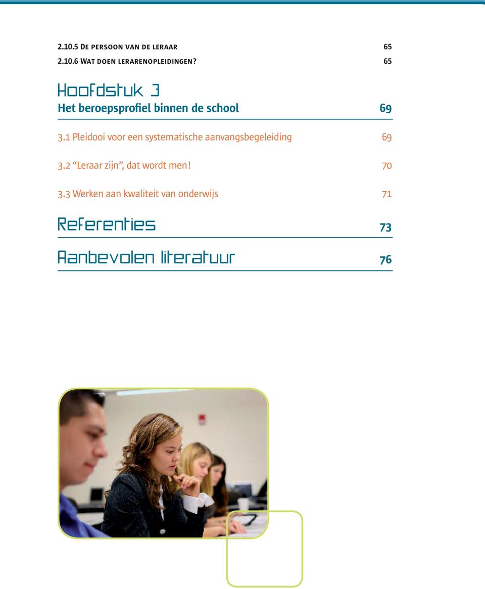 1 Pleidooi voor een systematische aanvangsbegeleiding 69 3.