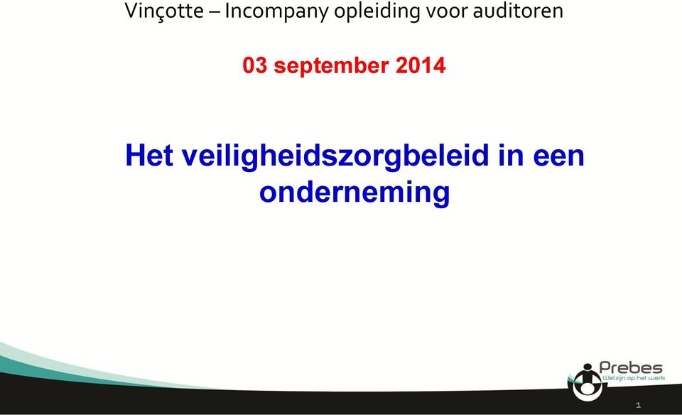 03 september 2014 Het