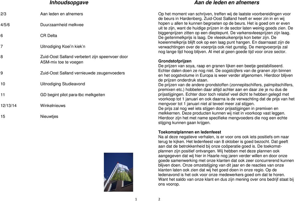 laatste voorbereidingen voor de beurs in Hardenberg. Zuid-Oost Salland heeft er weer zin in en wij hopen u allen te kunnen begroeten op de beurs.