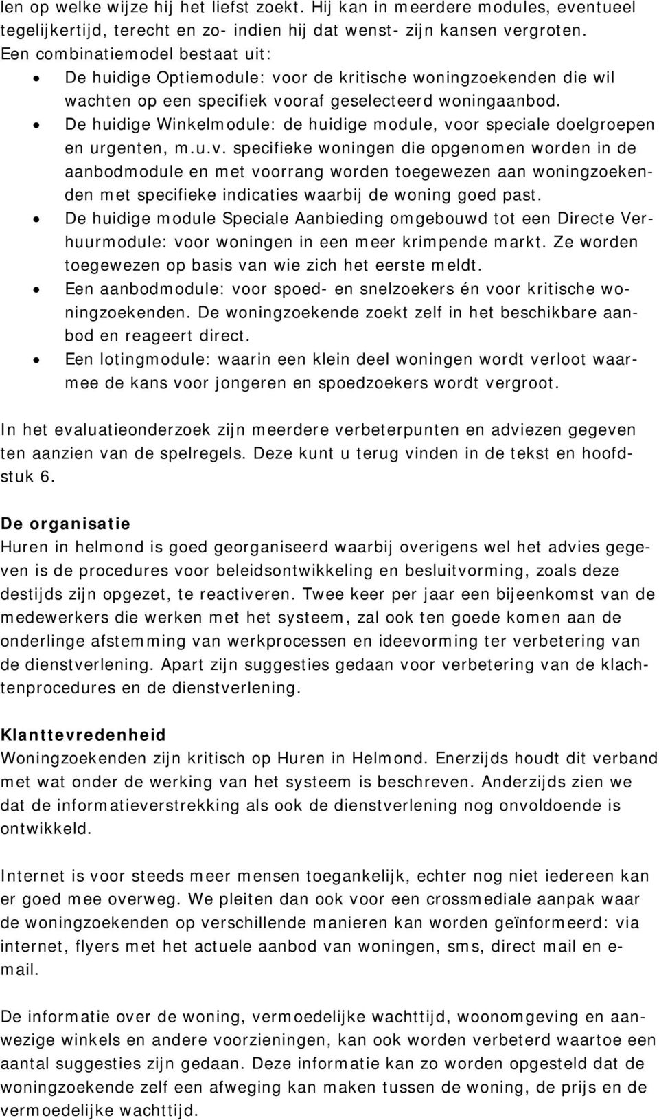 De huidige Winkelmodule: de huidige module, vo