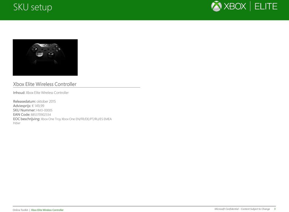 885370902334 EOC beschrijving: Xbox One Troy Xbox One EN/FR/DE/PT/RU/ES EMEA Hdwr