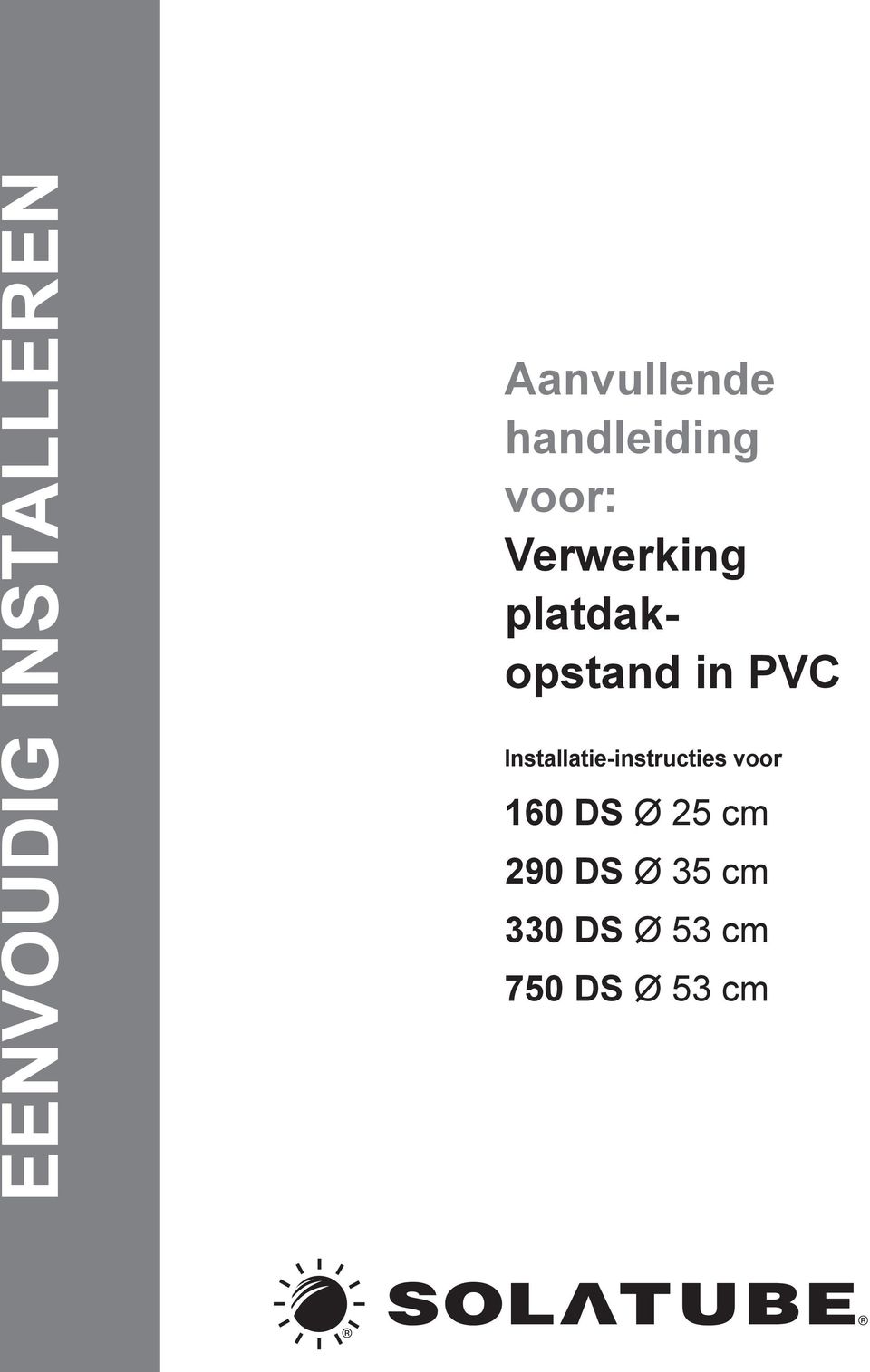 in PVC Installatie-instructies voor 160 DS