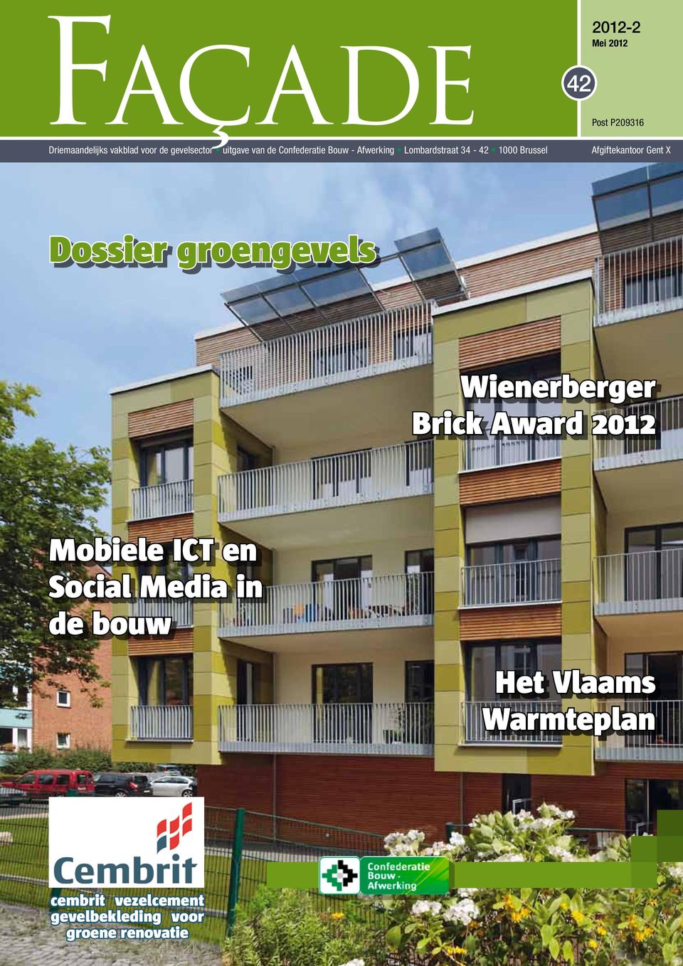 Afgiftekantoor Gent X Dossier groengevels Wienerberger Brick Award 2012 Mobiele ICT en