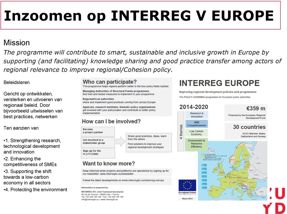 Beleidsleren Gericht op ontwikkelen, versterken en uitvoeren van regionaal beleid.