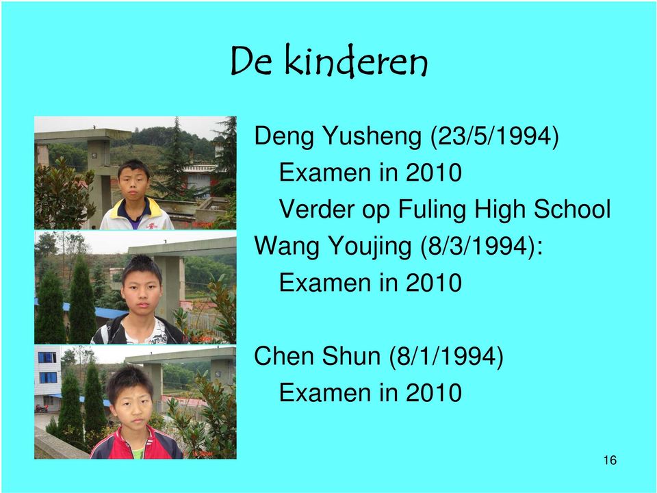 School Wang Youjing (8/3/1994): Examen