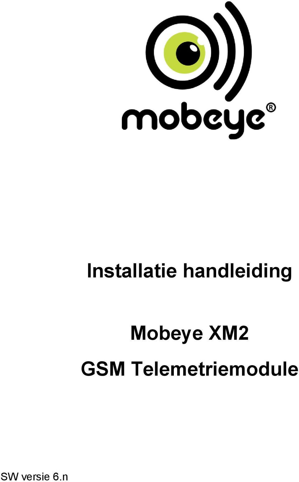 Mobeye XM2 GSM