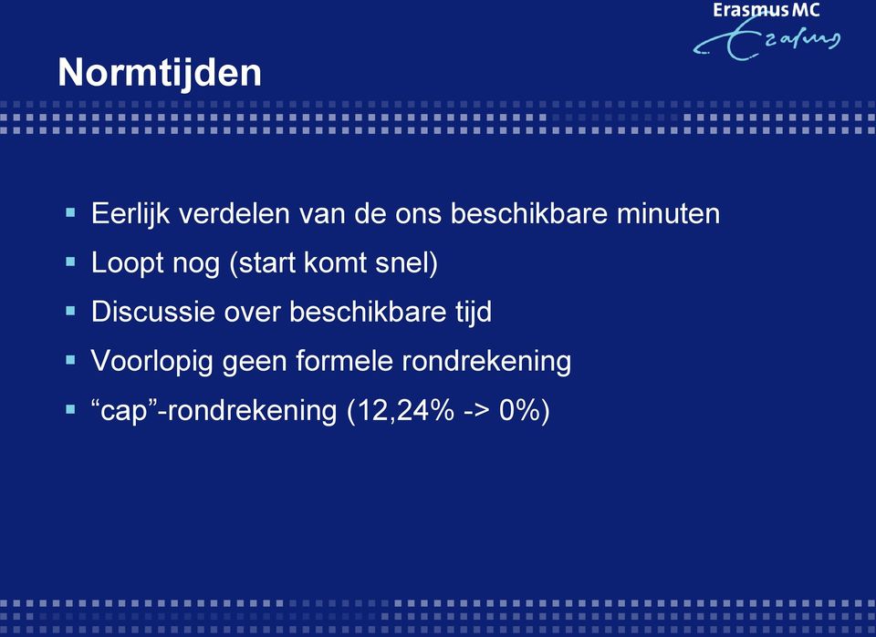 snel) Discussie over beschikbare tijd