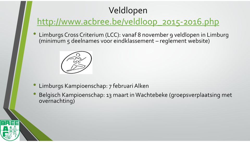 (minimum 5 deelnames voor eindklassement reglement website) Limburgs