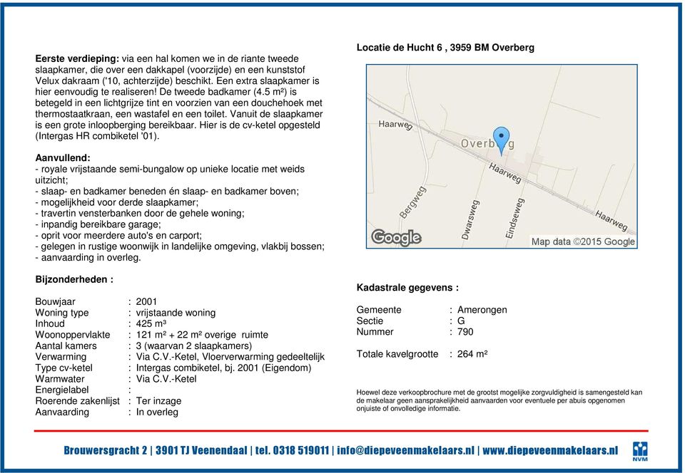 Vanuit de slaapkamer is een grote inloopberging bereikbaar. Hier is de cv-ketel opgesteld (Intergas HR combiketel '01).