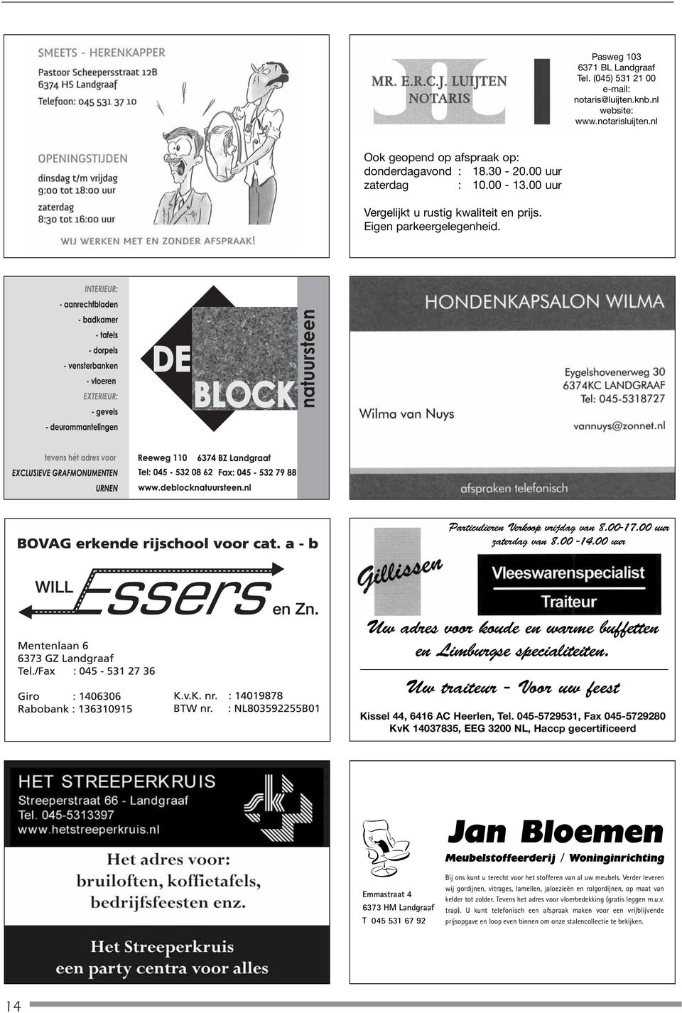 Uw traitur - Voor uw fst Kissl 44, 6416 AC Hrln, Tl.