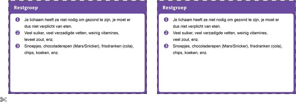 w Snoepjes, chocoladerepen (Mars/Snicker), frisdranken (cola), chips, koeken, enz.