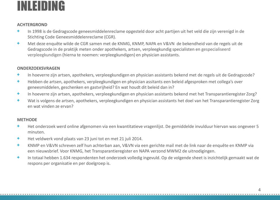 gespecialiseerd verpleegkundigen (hierna te noemen: verpleegkundigen) en physician assistants.