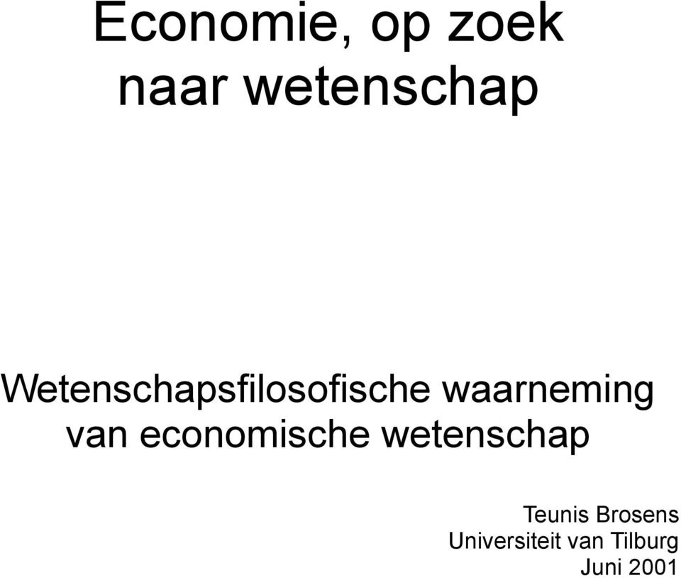 van economische wetenschap Teunis