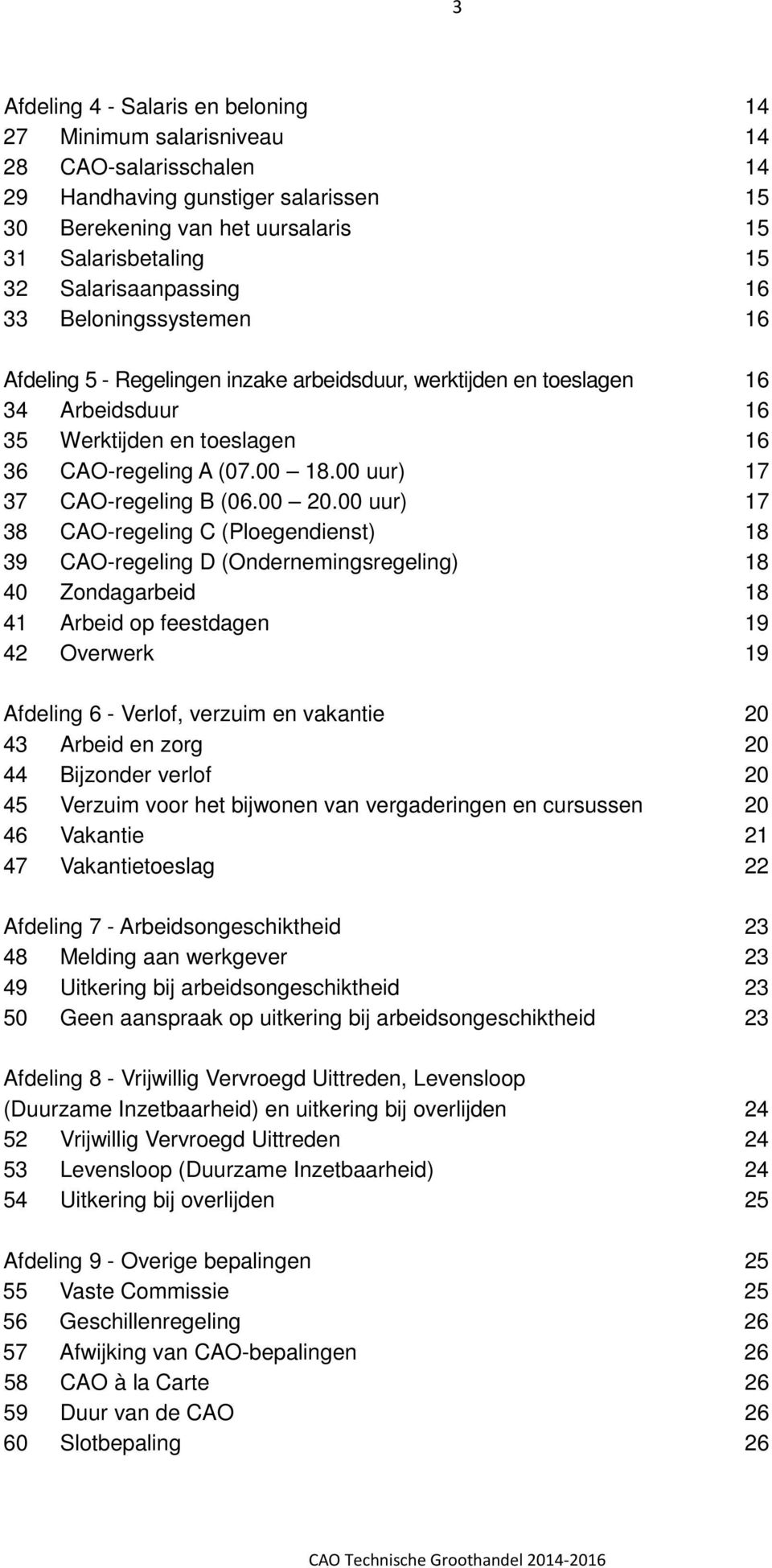 00 uur) 17 37 CAO-regeling B (06.00 20.