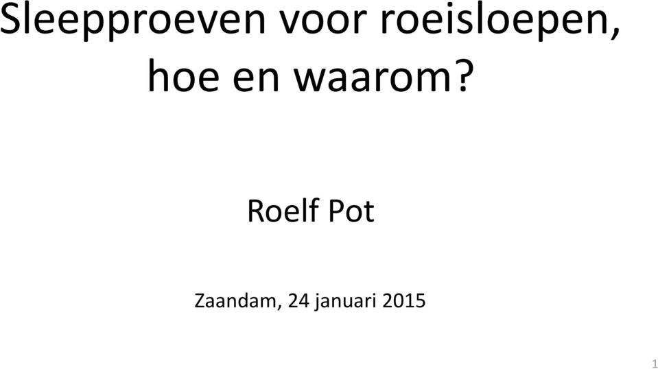 waarom?