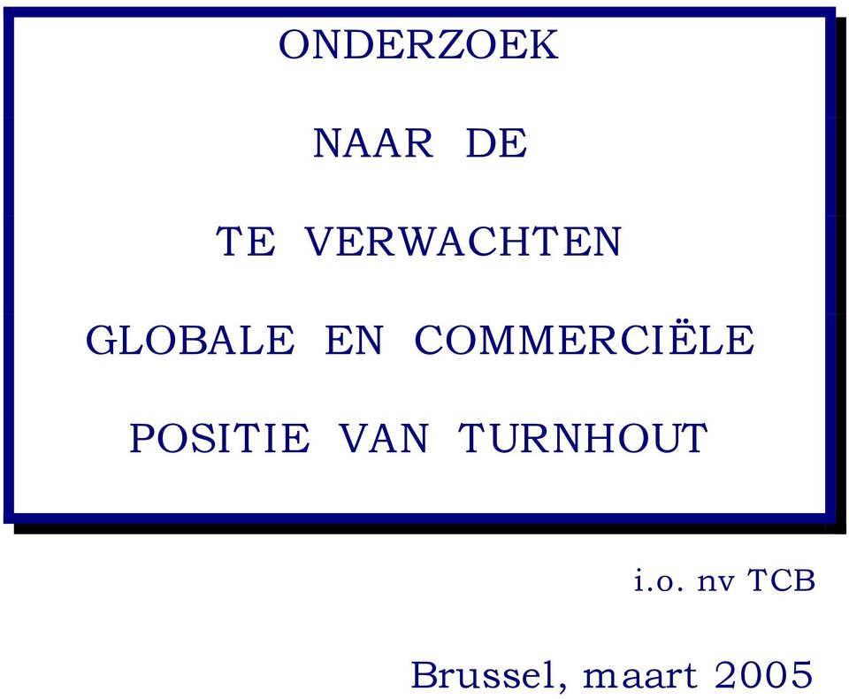 COMMERCIËLE POSITIE VAN