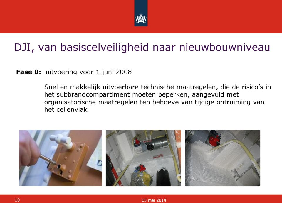 risico s in het subbrandcompartiment moeten beperken, aangevuld met