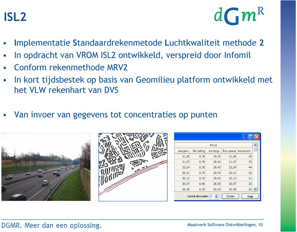 tijdsbestek op basis van Geomilieu platform ontwikkeld met het VLW rekenhart van