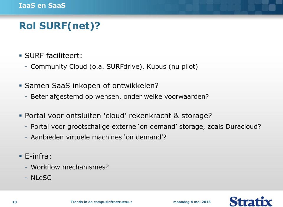 Portal voor ontsluiten 'cloud' rekenkracht & storage?