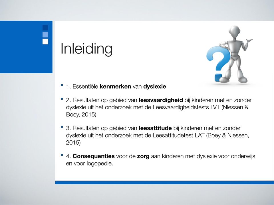 Leesvaardigheidstests LVT (Niessen & Boey, 2015) 3.