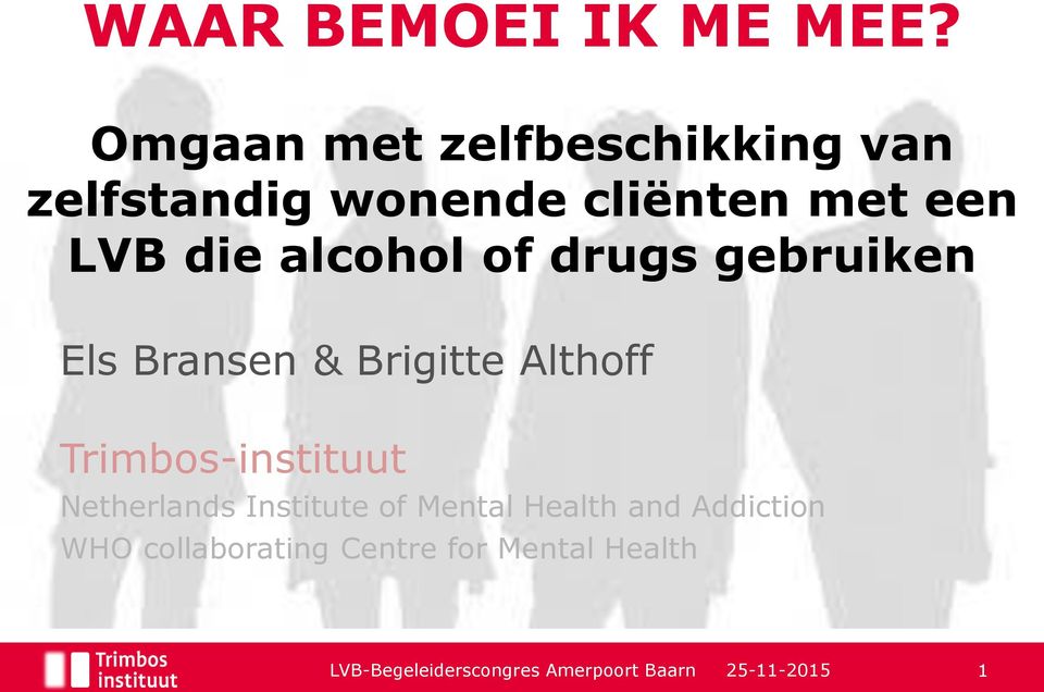alcohol of drugs gebruiken Els Bransen & Brigitte Althoff Trimbos-instituut