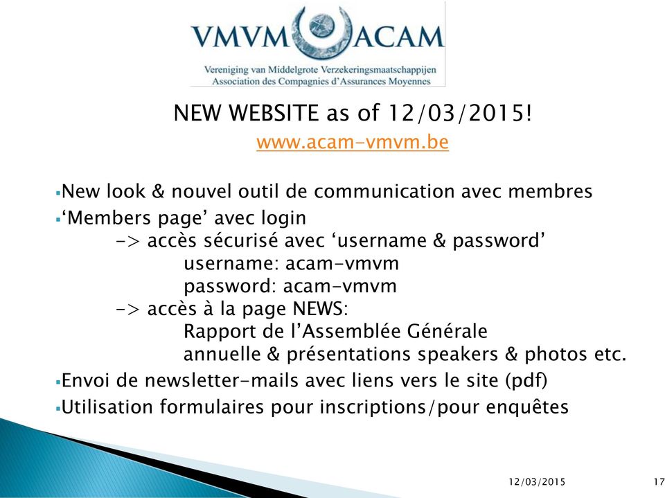 username & password username: acam-vmvm password: acam-vmvm -> accès à la page NEWS: Rapport de l Assemblée